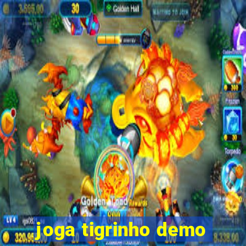 joga tigrinho demo